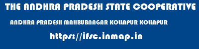 THE ANDHRA PRADESH STATE COOPERATIVE BANK LIMITED  ANDHRA PRADESH MAHBUBNAGAR KOLLAPUR KOLLAPUR  ifsc code